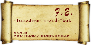 Fleischner Erzsébet névjegykártya